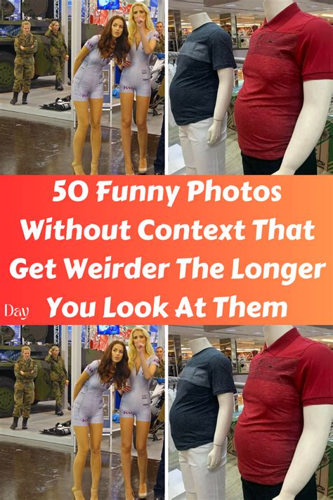 50 Funny Photos Without Context That Get Weirder .